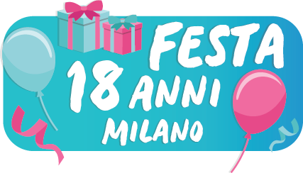 Festa 18 anni Milano